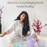 Alchemy Crystal Singing Bowls Sound Healing